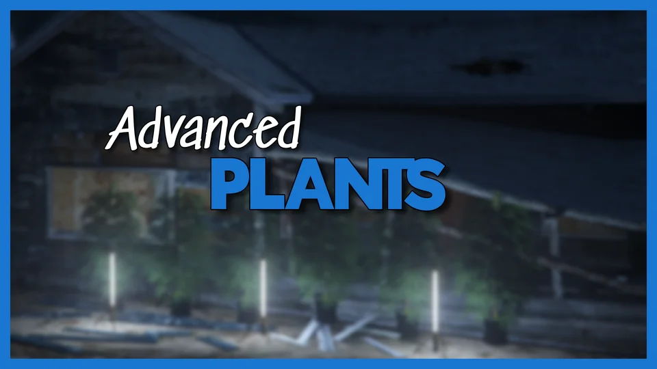 Advanced Plants