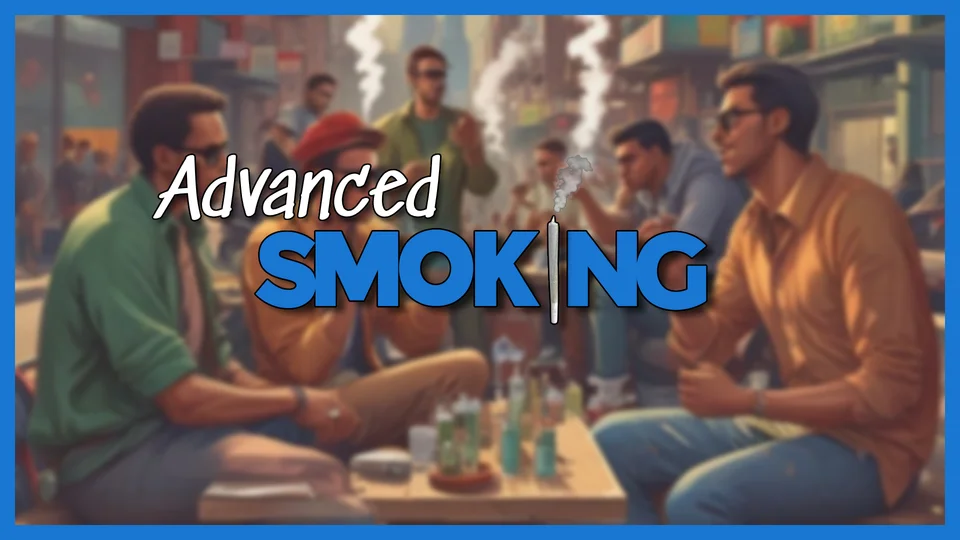 Advanced Smoking